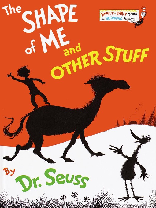 Title details for The Shape of Me and Other Stuff by Dr. Seuss - Wait list